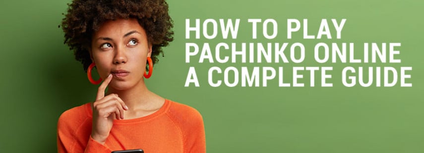 How to Play Pachinko Online - A Complete Guide