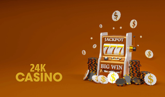 24K Casino Games