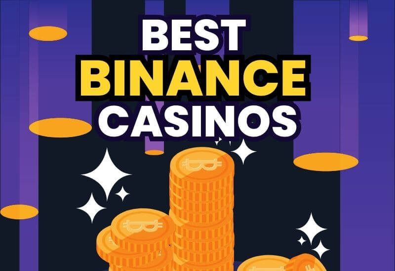 Best Binance Casinos