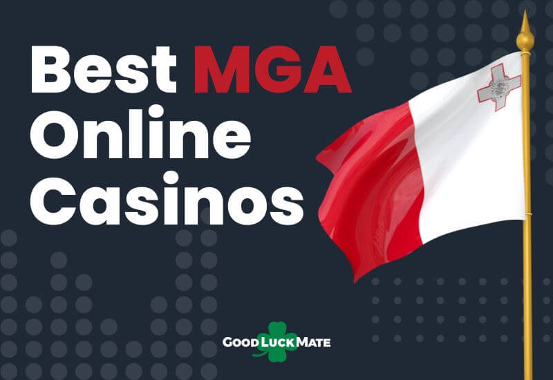 Best MGA-licensed casinos