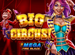 Big Circus Mega Fire Blaze