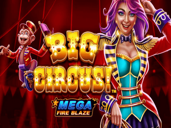 Big Circus Mega Fire Blaze