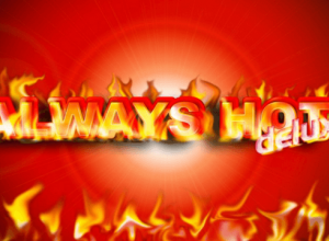 Always Hot Deluxe