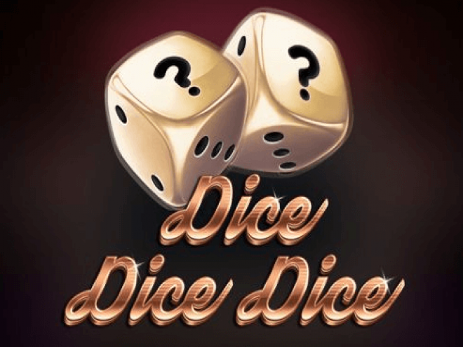 Dice Dice Dice