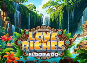Love and Riches: Eldorado