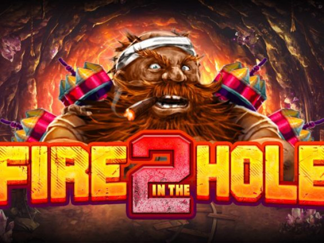 Fire in the Hole 2